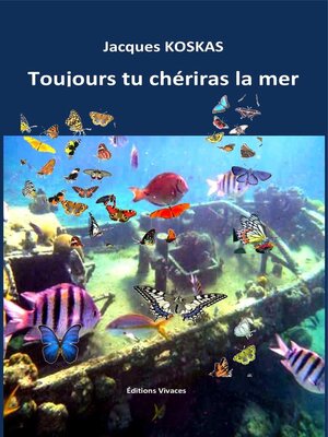 cover image of Toujours tu chériras la mer